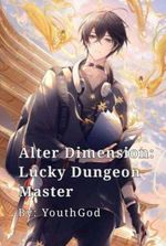 Alter Dimension: Lucky Dungeon Master