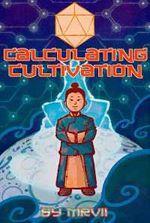 Calculating Cultivation
