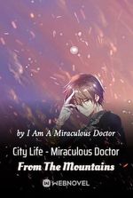City Life - Miraculous Doctor From The Mountains