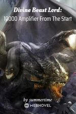 Divine Beast Lord: 10000 Amplifier From The Start