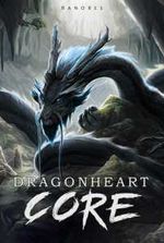 Dragonheart Core
