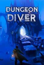 Dungeon Diver: Stealing A Monster’s Power