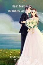 Flash Marriage: The Prince's Contract Wife