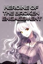 Heroine of the Broken Engagement