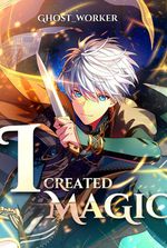 I created Magic!