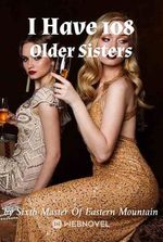 I Have 108 Older Sisters