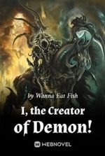 I, the Creator of Demon