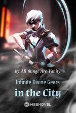 Infinite Divine Gears in the City