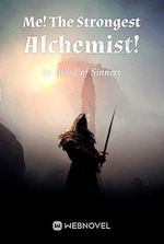 Me! The Strongest Alchemist!