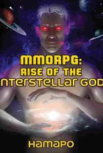 MMORPG : Rise of the Interstellar God
