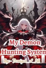 My Demon Hunting System