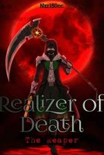 Realizer of Death : The Reaper