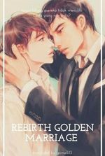 Rebirth of The Golden Marriage