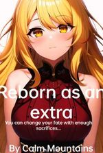 Reborn as an Extra