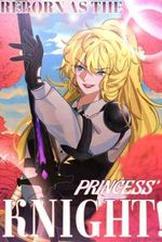 Reborn as the Princess' Knight (GL)
