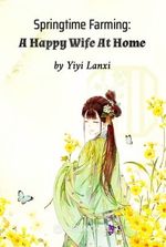 Springtime Farming: A Happy Wife At Home