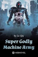 Super Godly Machine Army