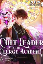 The Cult Leader in the Clergy Academy