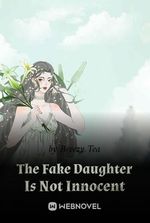 The Fake Daughter Is Not Innocent