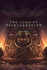 The Lord of Reincarnation