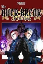 The Over-Break System