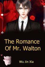 The Romance Of Mr. Walton