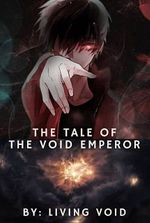 The Tale of the Void Emperor