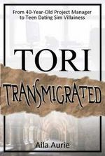 Tori Transmigrated
