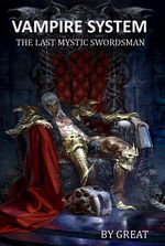 Vampire System- The Last Mystic Swordsman